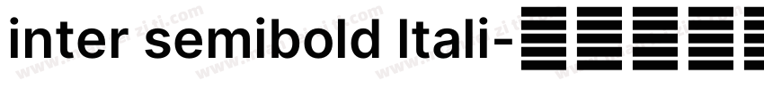 inter semibold ltali字体转换